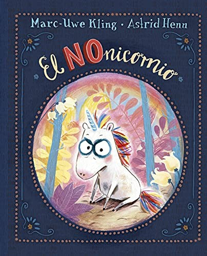 El Nonicornio [Hardcover] Marc-Uwe Kling and Astrid Henn