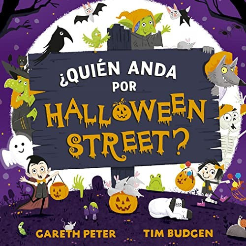 ¿Quién anda por Halloween Street? [Hardcover] Peter, Gareth and Budgen, Tim