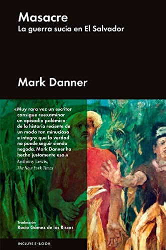 Masacre [Hardcover] Danner, Mark and Rocío Gómez