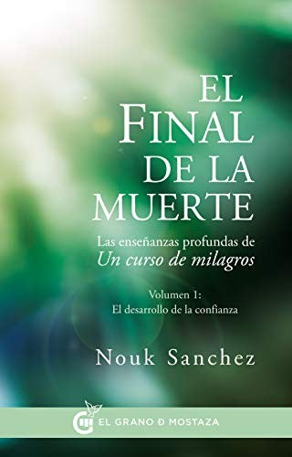 El final de la muerte [Paperback] Sánchez, Nouk