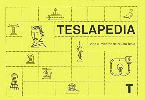 Teslapedia: Vida e inventos de Nikola Tesla [Hardcover] Tesla, Nikola