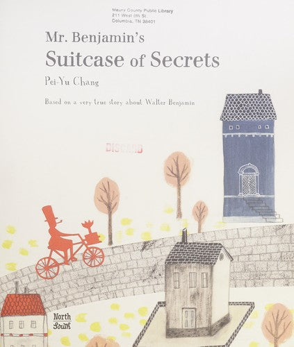 Mr. Benjamin's Suitcase of Secrets [Hardcover] Chang, Pei-Yu