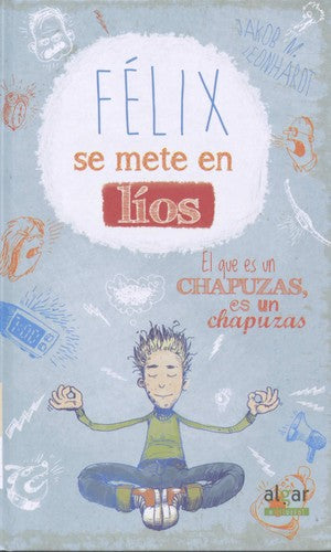 Felix se mete en líos [Hardcover] M. Leonhardt, Jakob