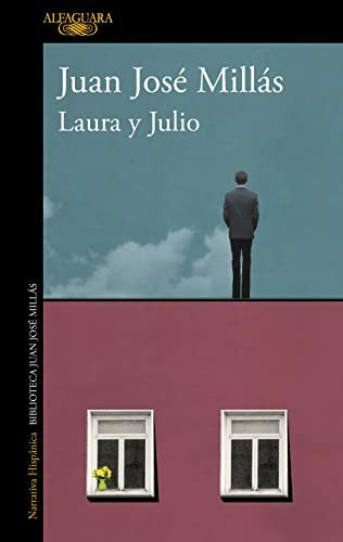 Laura Y Julio / Laura and Julio [Paperback] Millás, Juan José