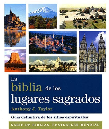 La biblia de los lugares sagrados [Paperback] Taylor, Anthony J.