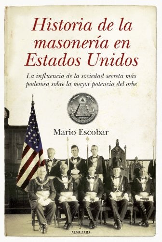 HISTORIA DE LA MASONERIA EN ESTADOS UN [Paperback] Mario Escobar