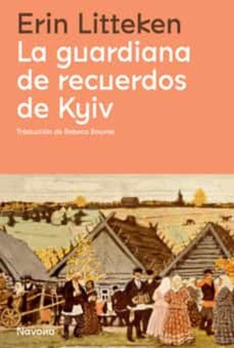 La guardiana de los recuerdos de Kyiv [Paperback] Litteken, Erin