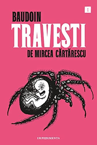 Travesti de Mircea Cartarescu [Pocket Book] Baudoin, Edmond