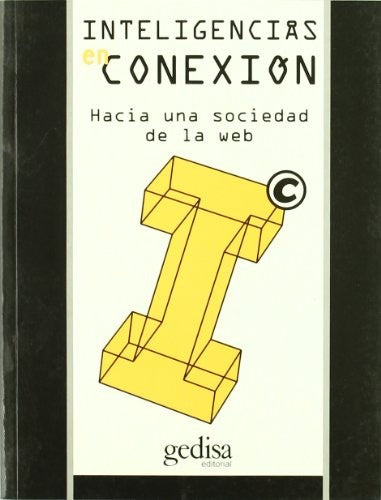 Inteligencias en conexión: Hacia una sociedad de la web Kerckhove, Derrick de