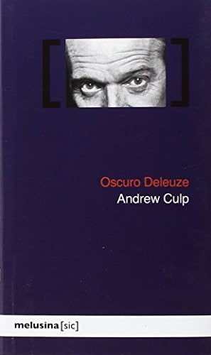 Oscuro Deleuze [Paperback] Andrew Culp