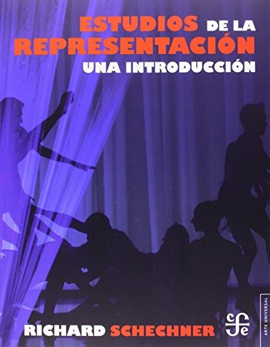 Estudios De La Representacion Una Introduccion: Una introducción [Paperback] Richard Schechner