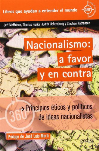Nacionalismo: A favor y en contra: Principios éticos y políticos de ideas nacionalistas [Paperback] McMahan, Jeff