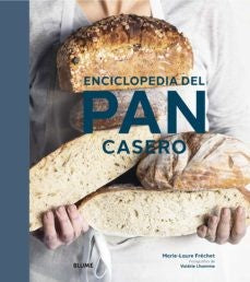 Enciclopedia del pan casero Fréchet, Marie-Laure