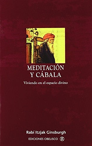 Meditacion Y Cabala [Paperback] Itzjak (Rabi) Ginsburgh