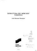 Estructura del Mercado Turistico;Gestion Turistica Montaner, Jordi