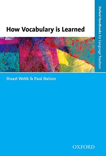 How Vocabulary Is Learned [Dec 14, 2016] Webb, Stuart and Nation, Paul [Paperback] Webb, Stuart and Nation, Paul