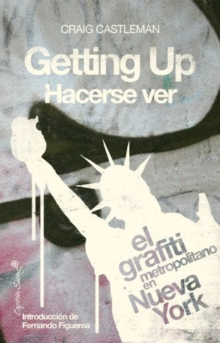 Getting Up. Hacerse ver [Paperback] Castleman, Craig and Vázquez Alvarez, Pilar