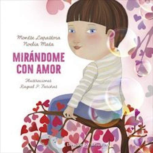 Mirandome con amor.(amae) [Hardcover] Mata, Noelia/lapastora, Montse