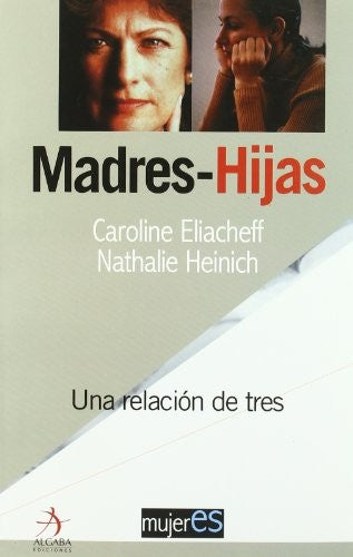 Madres-Hijas [Paperback] Caroline Eliacheff and Mario Lamberti