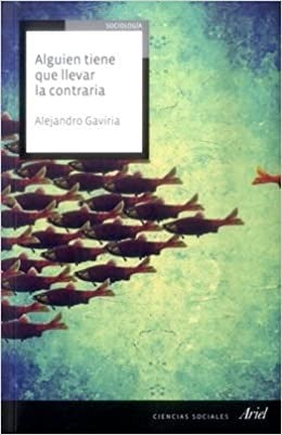ALGUIEN TIENE QUE LLEVAR LA CONTRARIA VARIOS