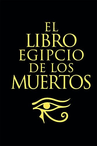 El libro Egipcio de los muertos [Hardcover] Budge, E.A.Wallis