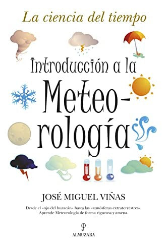Introducción a la meteorología [Paperback] Viñas, José Miguel