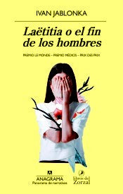 Laëtitia o el fin de los hombres: 962 [Paperback] Jablonka, Ivan