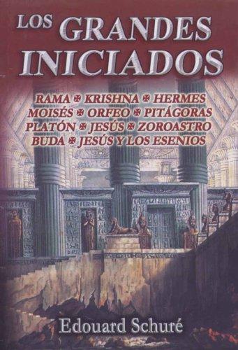 Los Grandes Iniciados (Spanish Edition) [Paperback] Edouard Schure