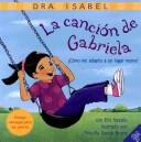 La cancion de Gabriela: Como me adapto a un lugar nuevo? Dra. Isabel and Burris, Priscilla Garcia