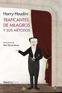 Traficantes de Milagros y Sus Métodos [Paperback] Houdini, Harry