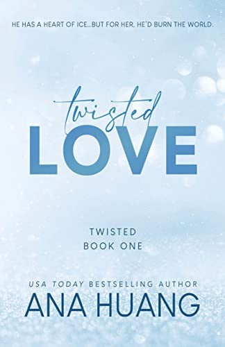 Twisted Love: 1 [Paperback] Huang, Ana