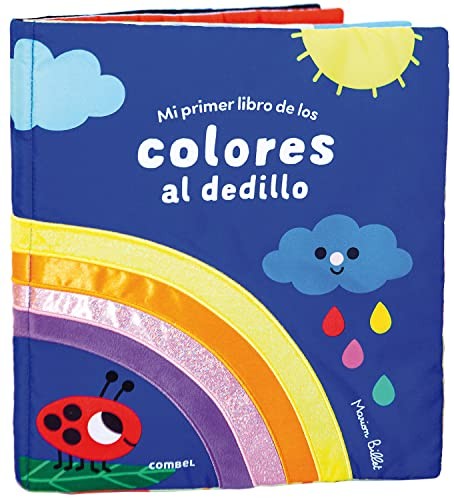 Mi primer libro de los colores al dedillo [Rag Book] Billet, Marion