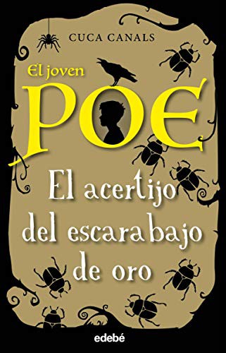 El joven Poe. El acertijo del escarabajo de oro (Spanish Edition) [Paperback] Cuca Canals