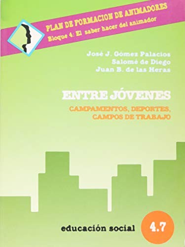 Entre Jóvenes [Paperback] Gomez Palacios