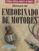 Manual De Embobinado De Motores Una Guia Paso A Paso [Paperback] Luis (Coord.) Lesur Esquivel