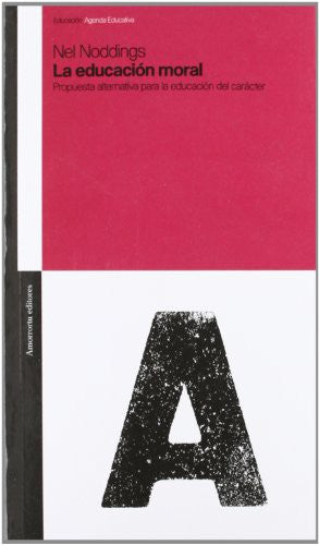 Educacion Moral, La [Paperback] Noddings, Nel