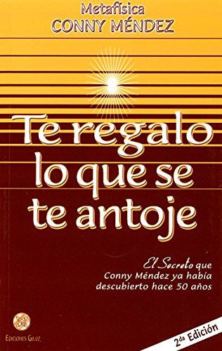 Te Regalo Lo que Se Te Antoje [Paperback] Méndez Conny