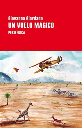 Un vuelo mágico [Paperback] Giordano, Giovanna