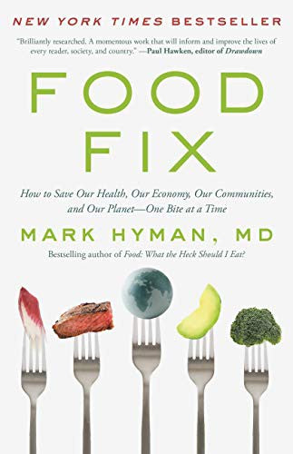Food Fix How to Save Our Heal