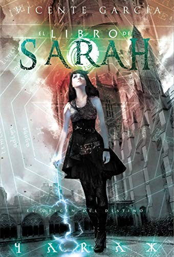 Libro de Sarah, El. El origen del destino [Paperback] García, Vicente