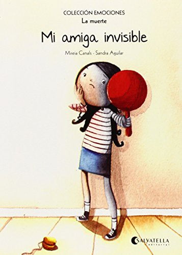 Mi amiga invisible : la muerte [Paperback] Mireia Canals Botines