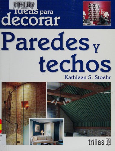 Ideas Para Decorar Paredes Y Techos [Paperback] Kathleen S. Stoehr and TRILLAS, EDITORIAL