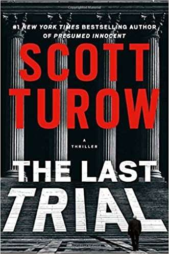 The Last Trial [Hardcover] Turow, Scott