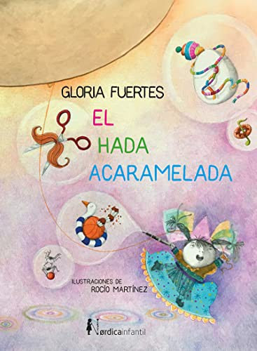 Hada Acaramelada, El [Hardcover] Fuertes, Gloria