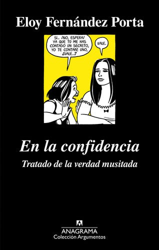 En la confidencia: Tratado de la verdad musitada: 516 [Paperback] Fernández Porta, Eloy