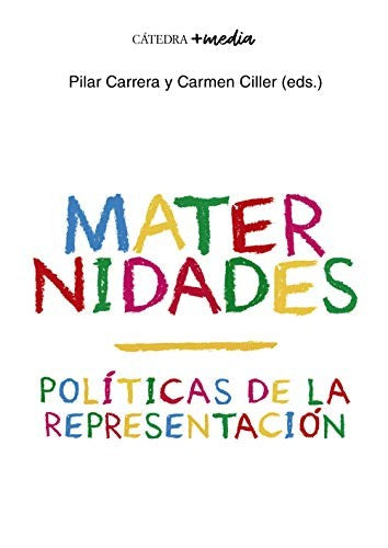 Maternidades [Paperback] Pilar Carrera  , Carmen Ciller