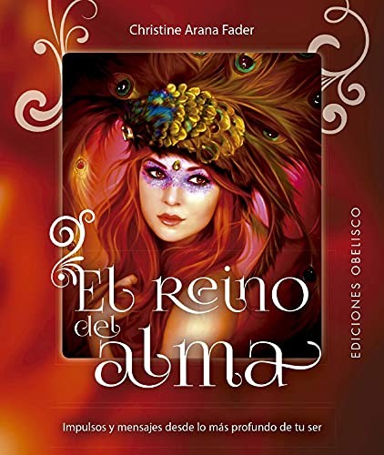 El Reino del Alma (Cartas + Libro): Impulsos y mensajes desde lo más profundo de tu ser. [Hardcover] Christine Arana Fader and Elena Dudina