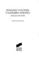 Rivalidad colonial y equilibrio europeo [Paperback] Lucena M.
