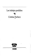 Los trabajos perdidos [Paperback] Pacheco, Cristina