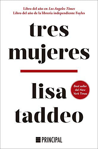 Tres Mujeres: Libro del año en Los Angeles Time. Libro del año de la librería Foyles [Paperback] Taddeo, Lisa
